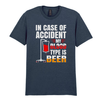In Case Of Accident My Blood Type Is Beer | Unisex Graphic T-Shirt