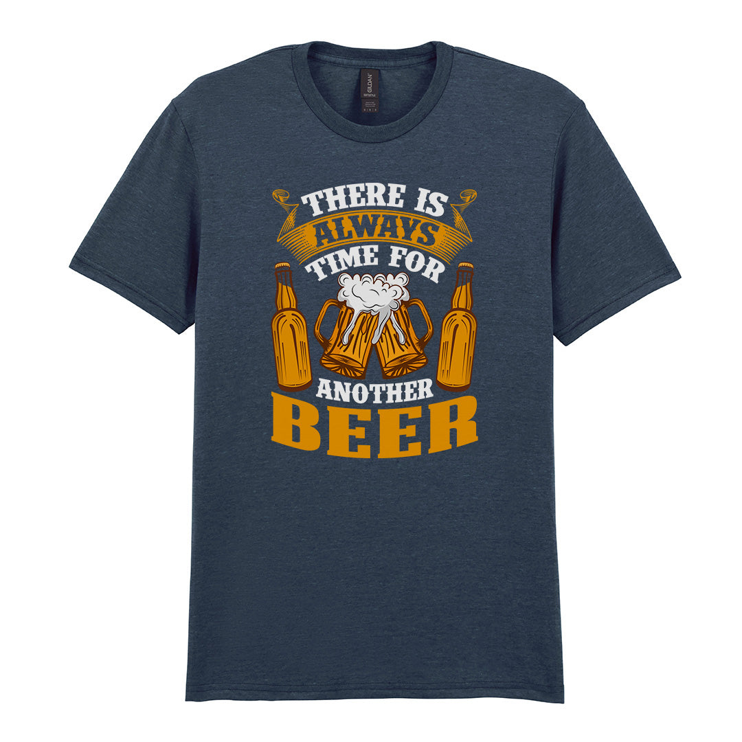 There Is Always Time For Another Beer | Unisex Graphic T-Shirt