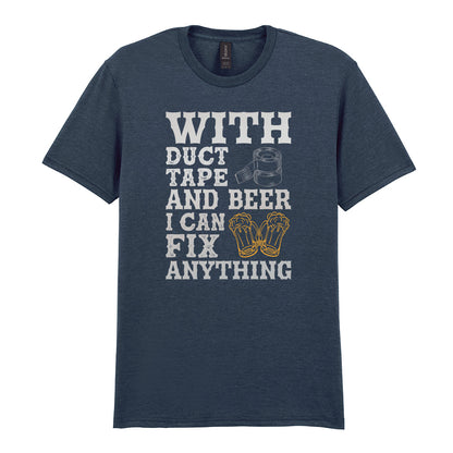 With Duct Tape and Beer I Can Fix Anything | Unisex Graphic T-Shirt