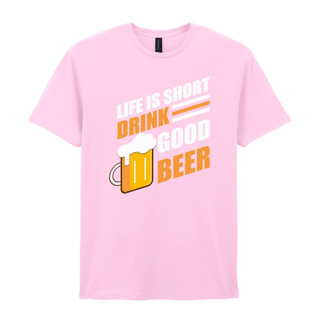 Life Is Short Drink Good Beer | Unisex Graphic T-Shirt – Design 1