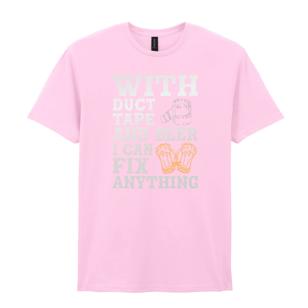 With Duct Tape and Beer I Can Fix Anything | Unisex Graphic T-Shirt