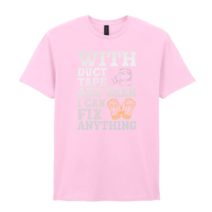 With Duct Tape and Beer I Can Fix Anything | Unisex Graphic T-Shirt