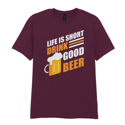 Life Is Short Drink Good Beer | Unisex Graphic T-Shirt – Design 1