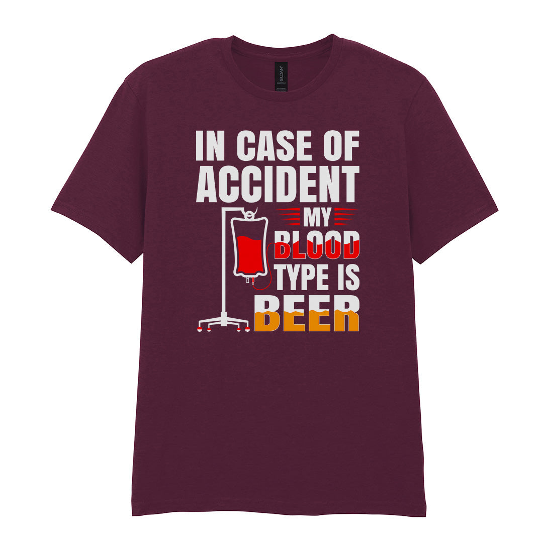 In Case Of Accident My Blood Type Is Beer | Unisex Graphic T-Shirt