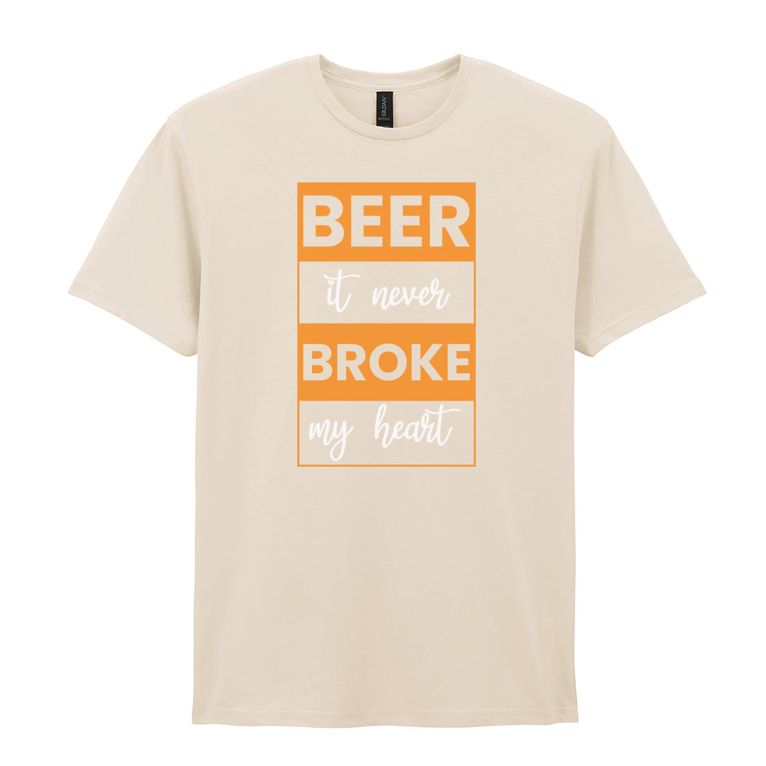 Beer It Never Broke My Heart | Unisex Graphic T-Shirt