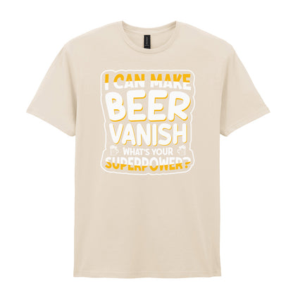 I Can Make Beer Vanish | Unisex Graphic T-Shirt