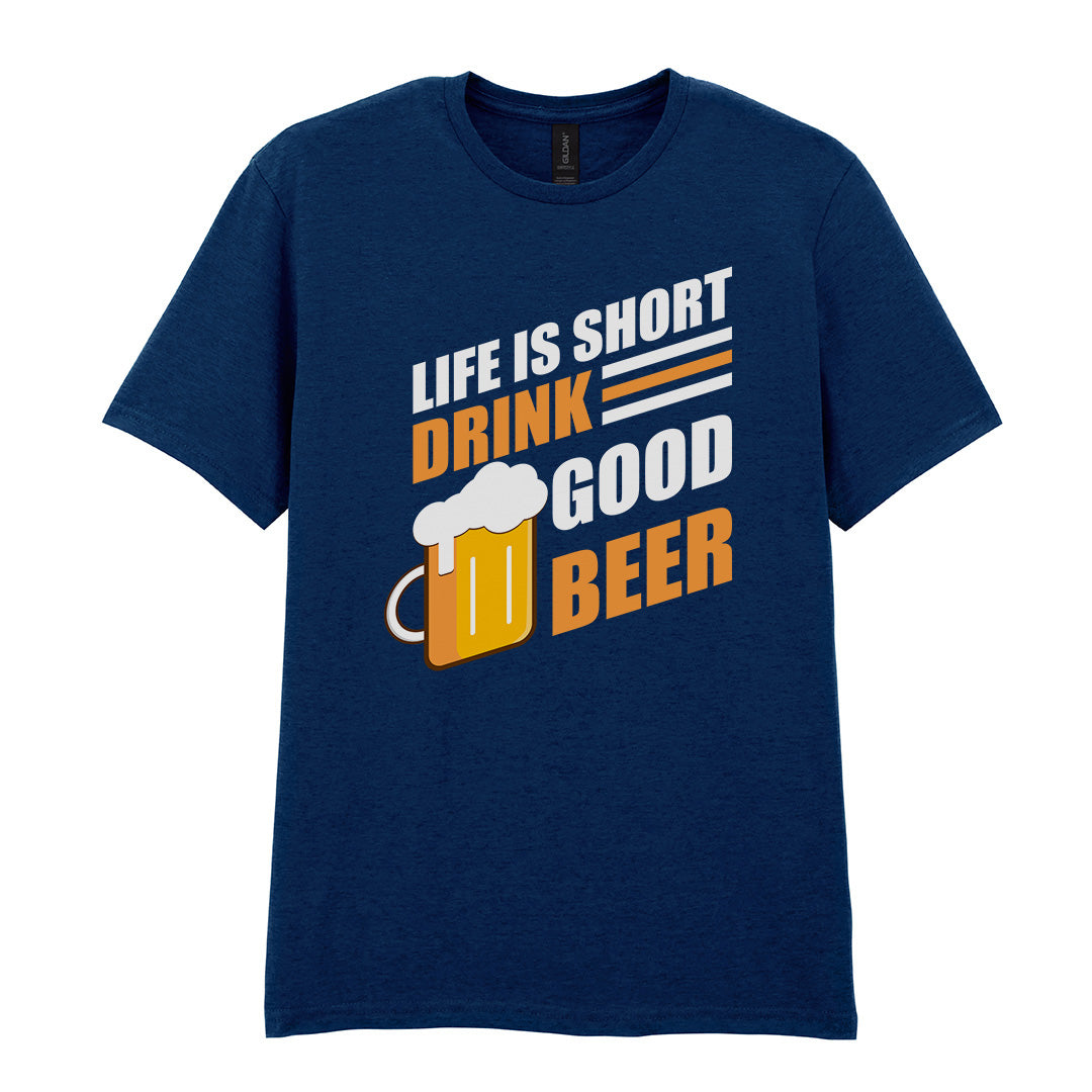 Life Is Short Drink Good Beer | Unisex Graphic T-Shirt – Design 1