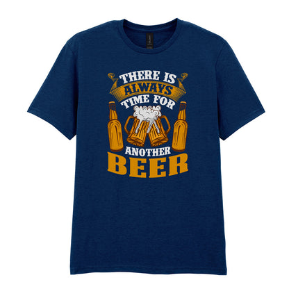 There Is Always Time For Another Beer | Unisex Graphic T-Shirt