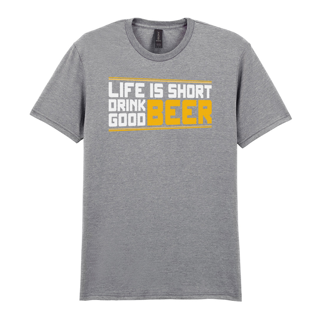 Life Is Short Drink Good Beer | Unisex Graphic T-Shirt – Design 2