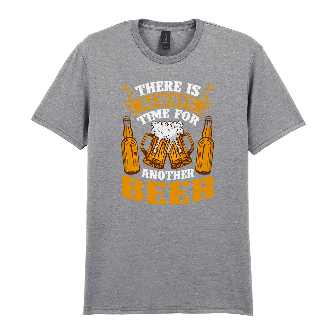 There Is Always Time For Another Beer | Unisex Graphic T-Shirt