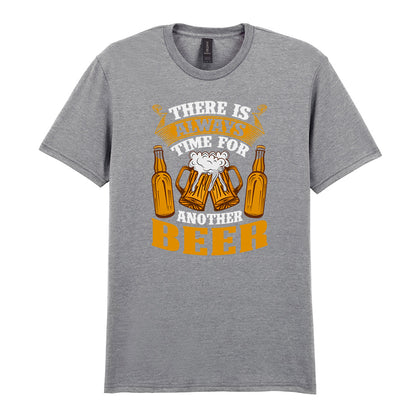 There Is Always Time For Another Beer | Unisex Graphic T-Shirt