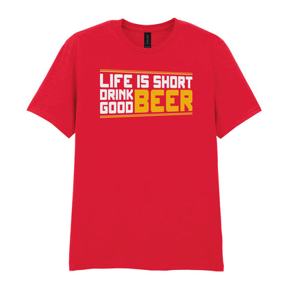 Life Is Short Drink Good Beer | Unisex Graphic T-Shirt – Design 2