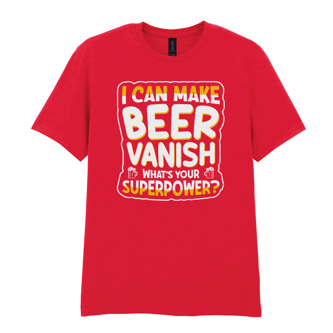 I Can Make Beer Vanish | Unisex Graphic T-Shirt