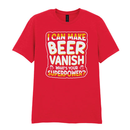 I Can Make Beer Vanish | Unisex Graphic T-Shirt