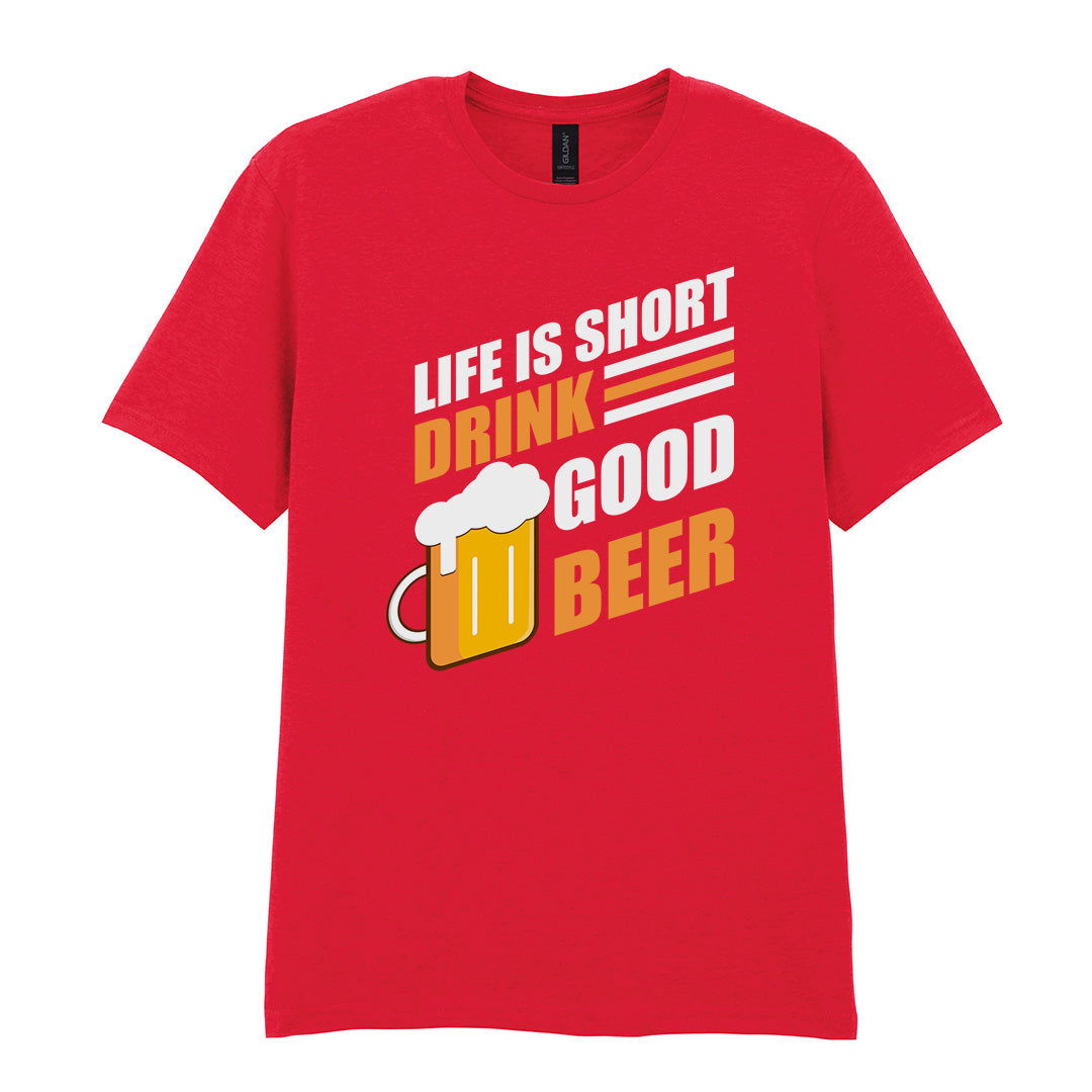 Life Is Short Drink Good Beer | Unisex Graphic T-Shirt – Design 1