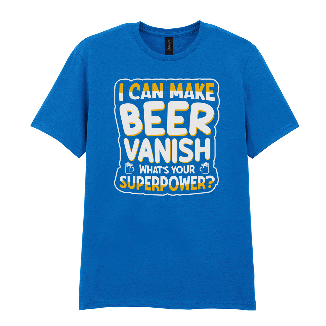 I Can Make Beer Vanish | Unisex Graphic T-Shirt