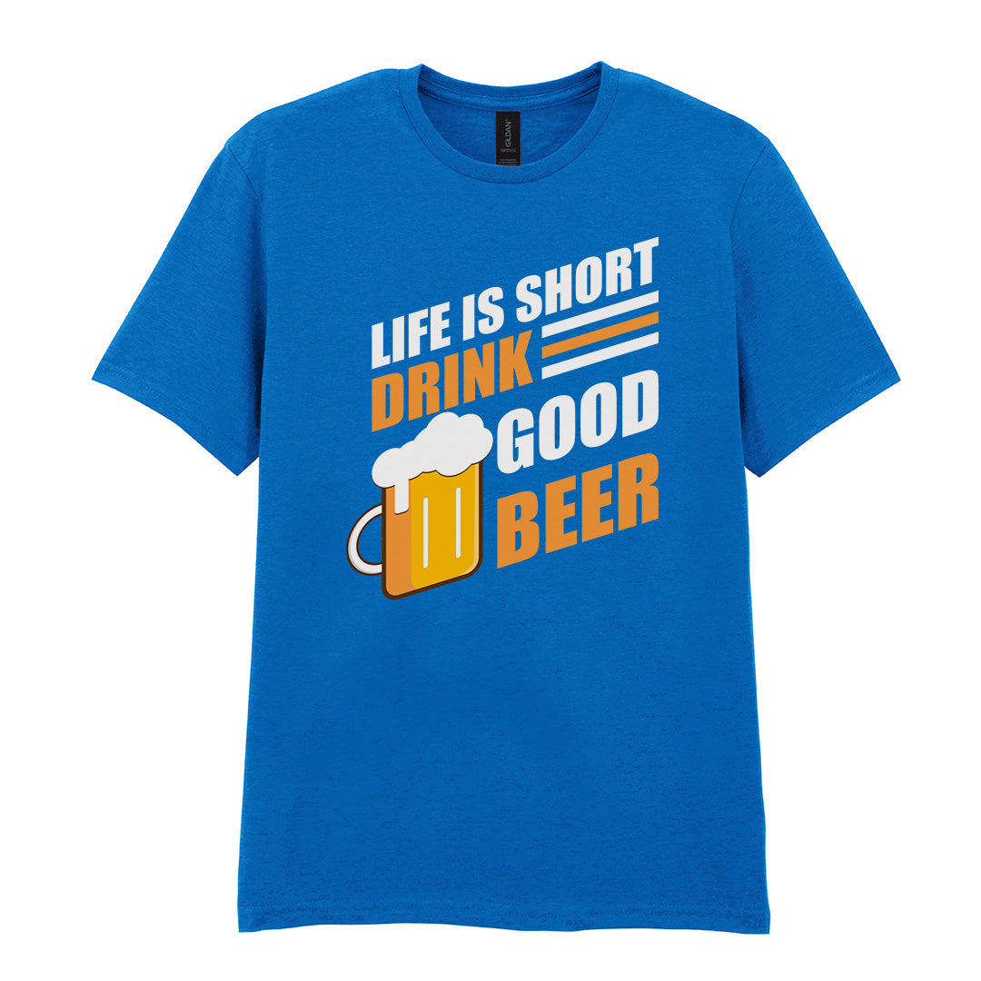 Life Is Short Drink Good Beer | Unisex Graphic T-Shirt – Design 1