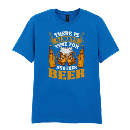 There Is Always Time For Another Beer | Unisex Graphic T-Shirt