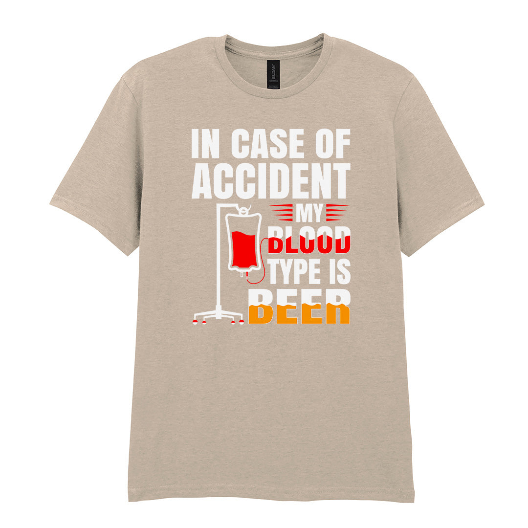 In Case Of Accident My Blood Type Is Beer | Unisex Graphic T-Shirt