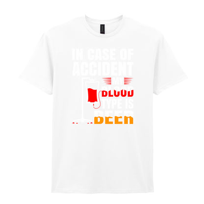 In Case Of Accident My Blood Type Is Beer | Unisex Graphic T-Shirt