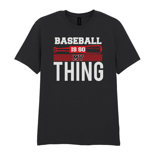IPRINTOP Baseball Is So My Thing - Design 2 Graphic T-Shirt in Black - white slogan and red bat