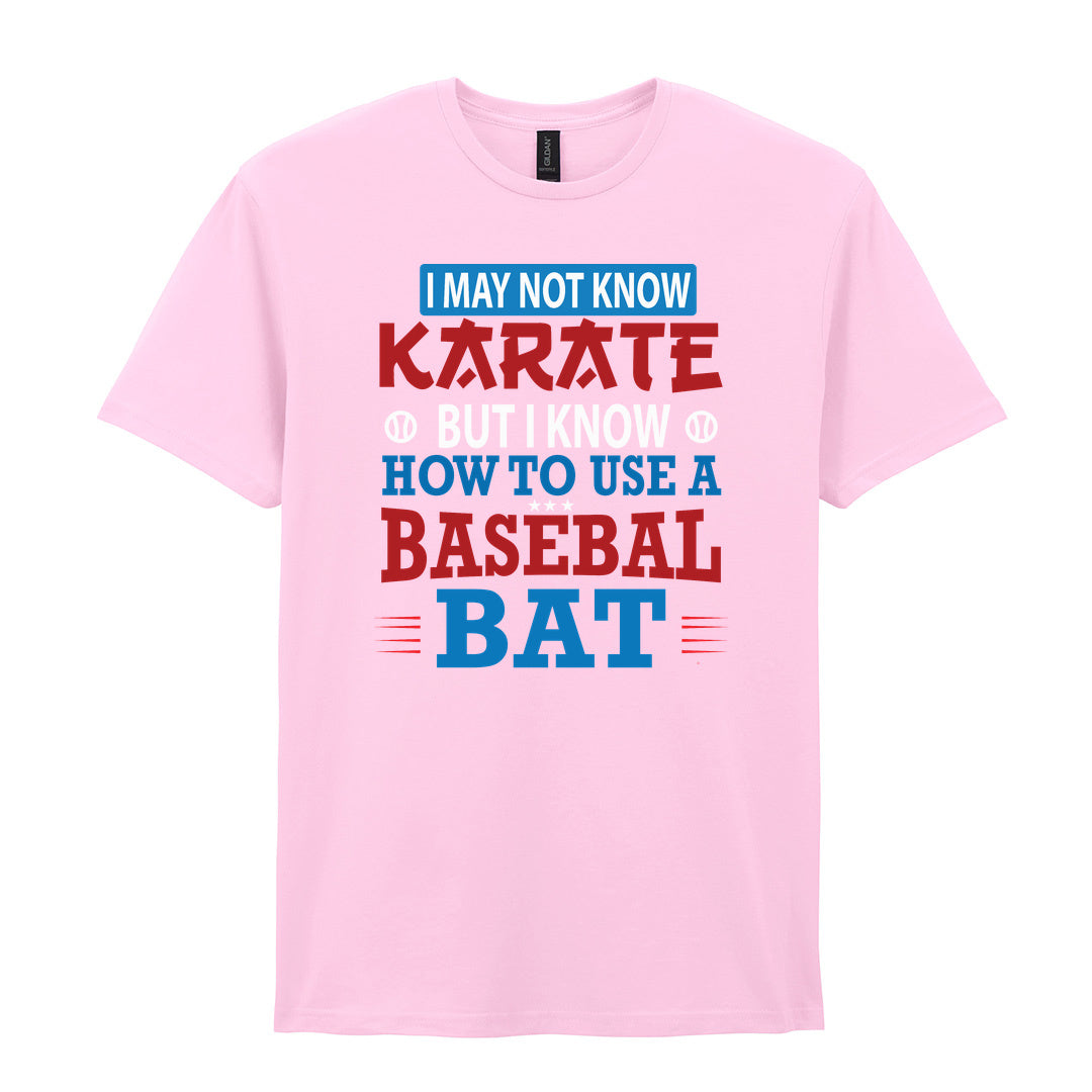 IPRINTOP I May Not Know Karate Graphic T-Shirt in Light Pink - karate and baseball bat slogan