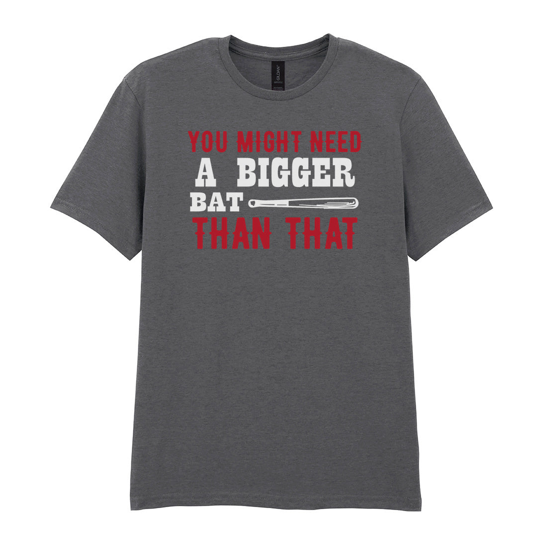 IPRINTOP You Might Need a Bigger Bat Graphic T-Shirt in Charcoal - red and white bat slogan