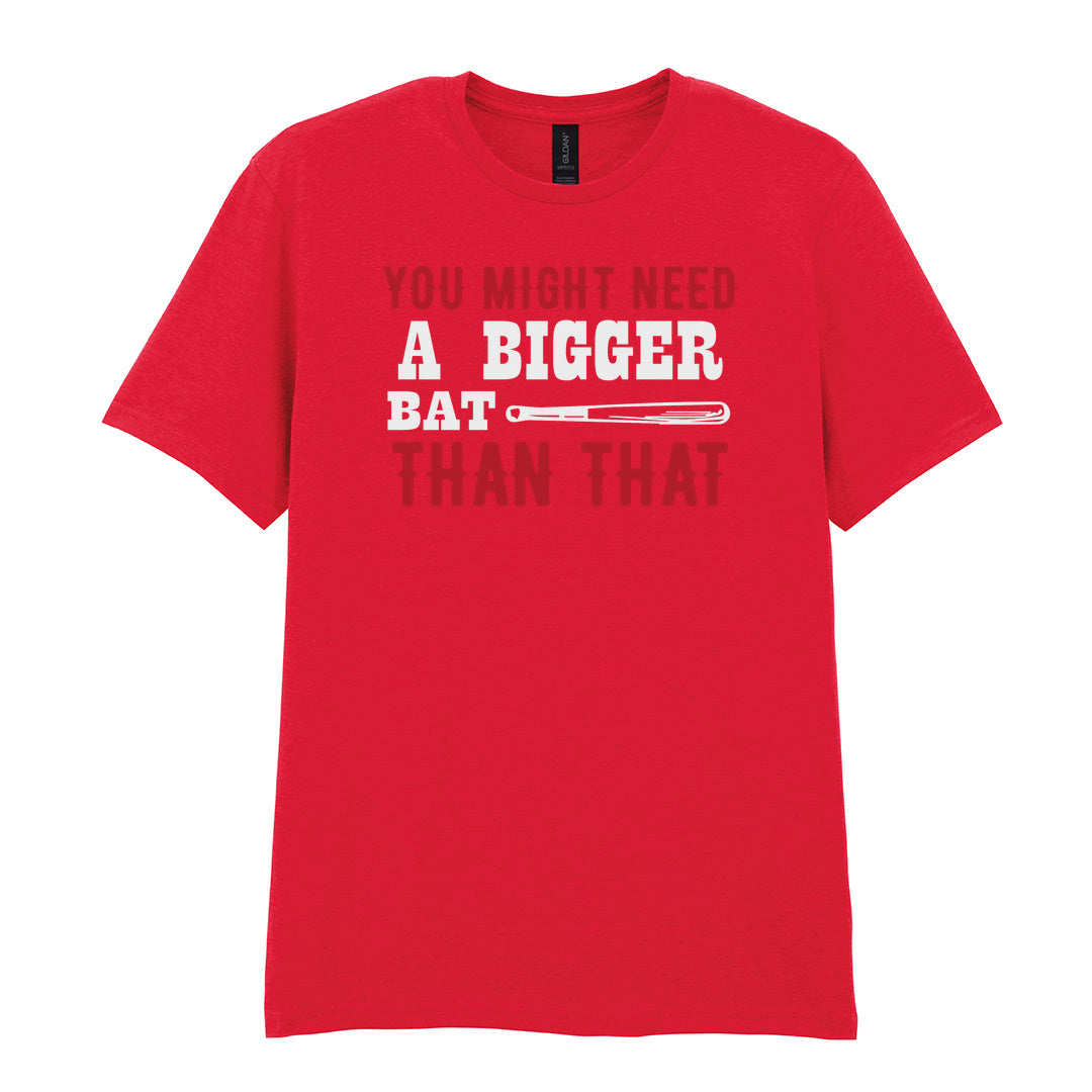 IPRINTOP You Might Need a Bigger Bat Graphic T-Shirt in Red - red and white bat slogan
