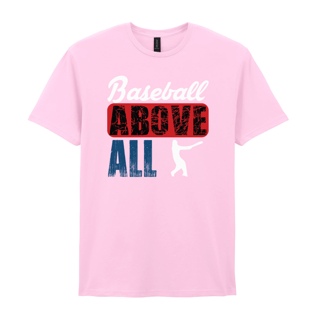 IPRINTOP Baseball Above All - Design 1 Graphic T-Shirt in Light Pink - batter and baseball slogan