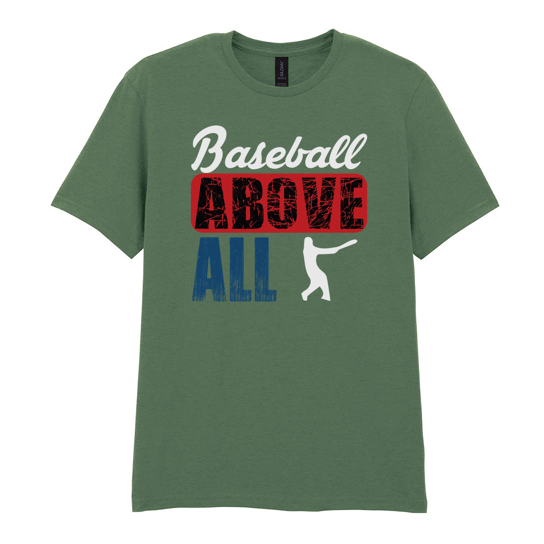 IPRINTOP Baseball Above All - Design 1 Graphic T-Shirt in Military Green - batter and baseball slogan
