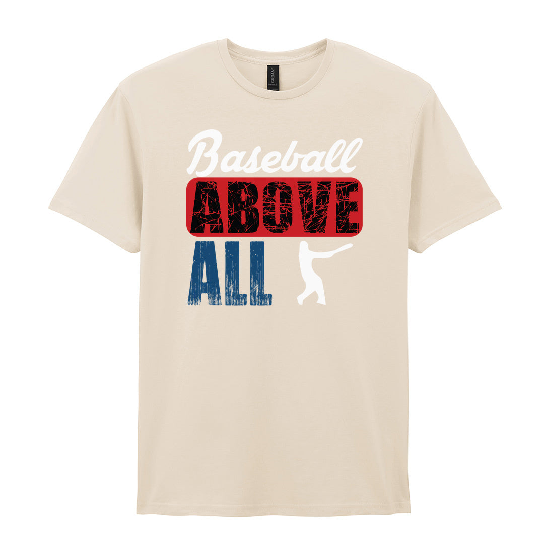 IPRINTOP Baseball Above All - Design 1 Graphic T-Shirt in Natural - batter and baseball slogan
