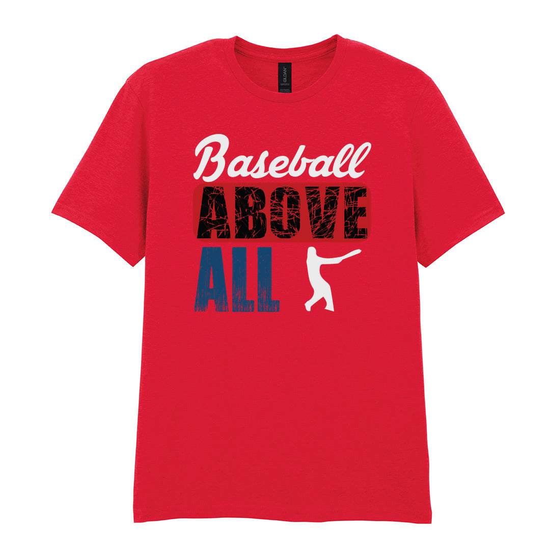 IPRINTOP Baseball Above All - Design 1 Graphic T-Shirt in Red - batter and baseball slogan