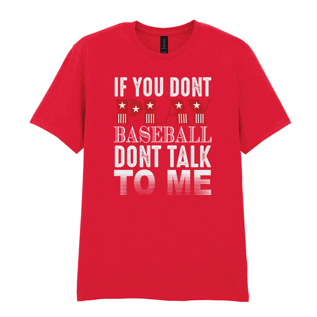 IPRINTOP If You Don't Play Baseball Graphic T-Shirt in Red - red and white baseball slogan