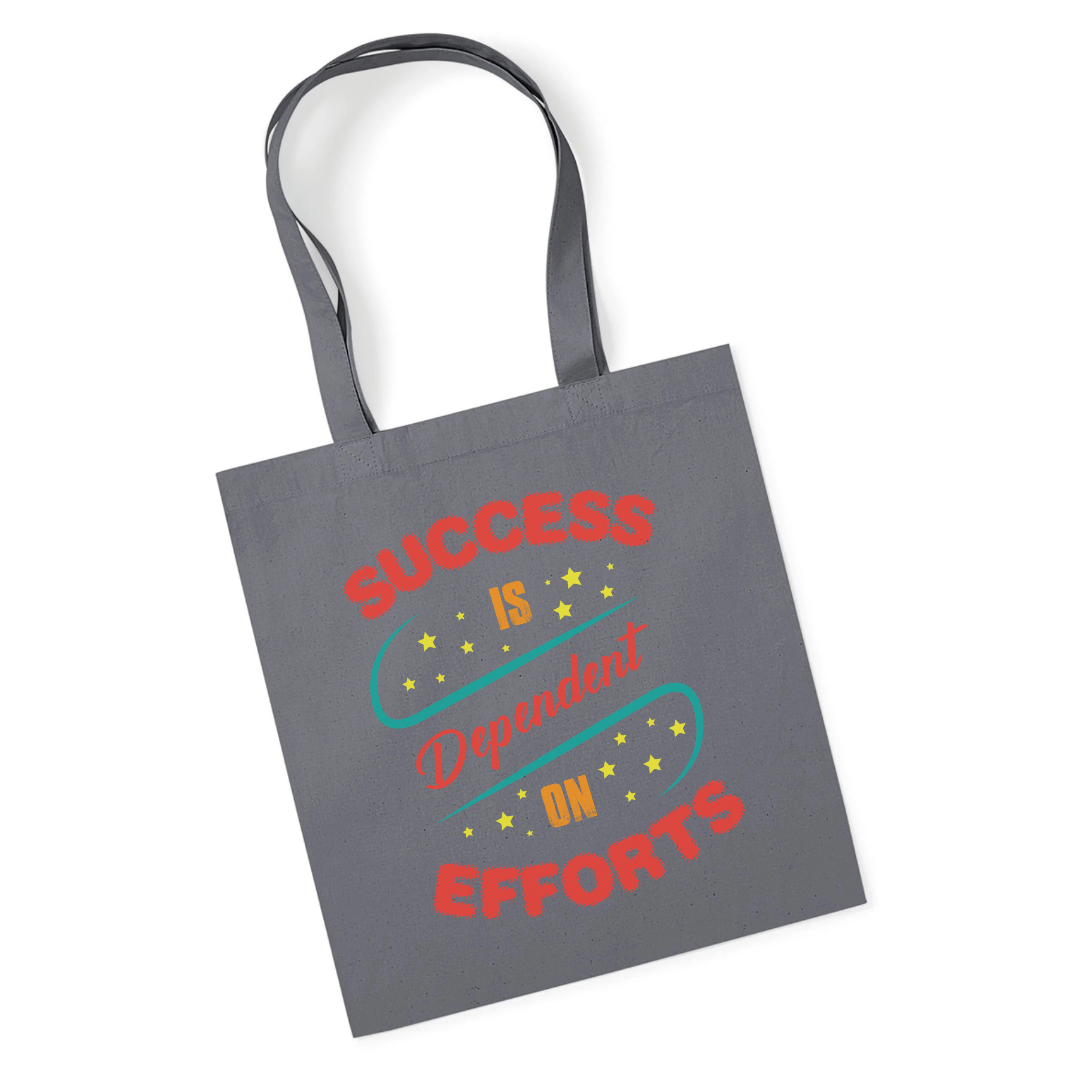 Success Is Dependent On Efforts graphic tote bag printed by IPRINTOP in Natural, Black and Light Grey