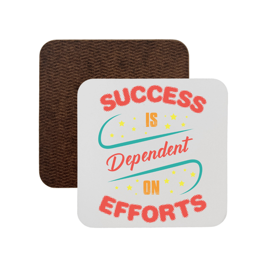 Success Is Dependent On Efforts graphic coaster with full-colour edge-to-edge print by IPRINTOP