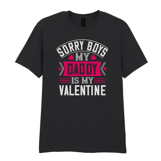 IPRINTOP Sorry Boys My Daddy Is My Valentine Graphic T-Shirt in Black - decorative love-themed lettering