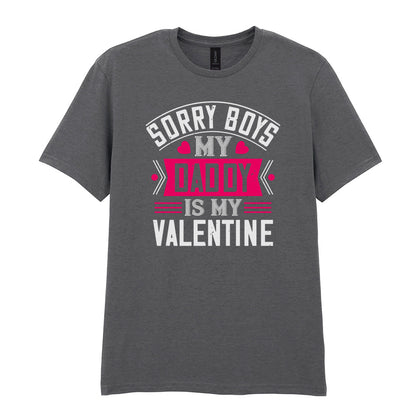 IPRINTOP Sorry Boys My Daddy Is My Valentine Graphic T-Shirt in Charcoal - decorative love-themed lettering
