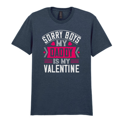 IPRINTOP Sorry Boys My Daddy Is My Valentine Graphic T-Shirt in Dark Heather - decorative love-themed lettering