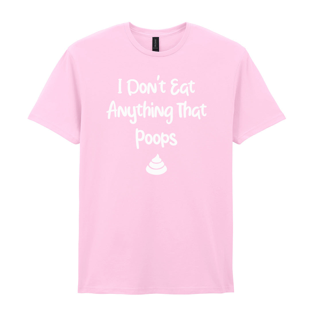 IPRINTOP I Don't Eat Anything That Poops Graphic T-Shirt in Light Pink - white lettering and poop icon