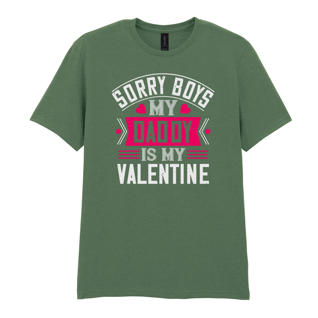 IPRINTOP Sorry Boys My Daddy Is My Valentine Graphic T-Shirt in Military Green - decorative love-themed lettering