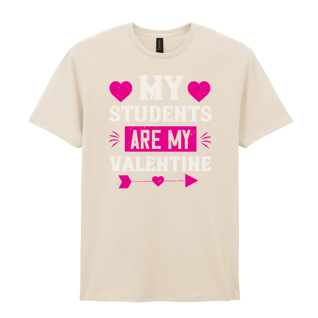 IPRINTOP My Students Are My Valentine Graphic T-Shirt in Natural - decorative love-themed lettering