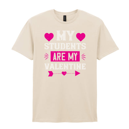 IPRINTOP My Students Are My Valentine Graphic T-Shirt in Natural - decorative love-themed lettering