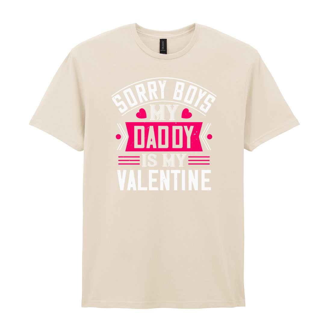 IPRINTOP Sorry Boys My Daddy Is My Valentine Graphic T-Shirt in Natural - decorative love-themed lettering