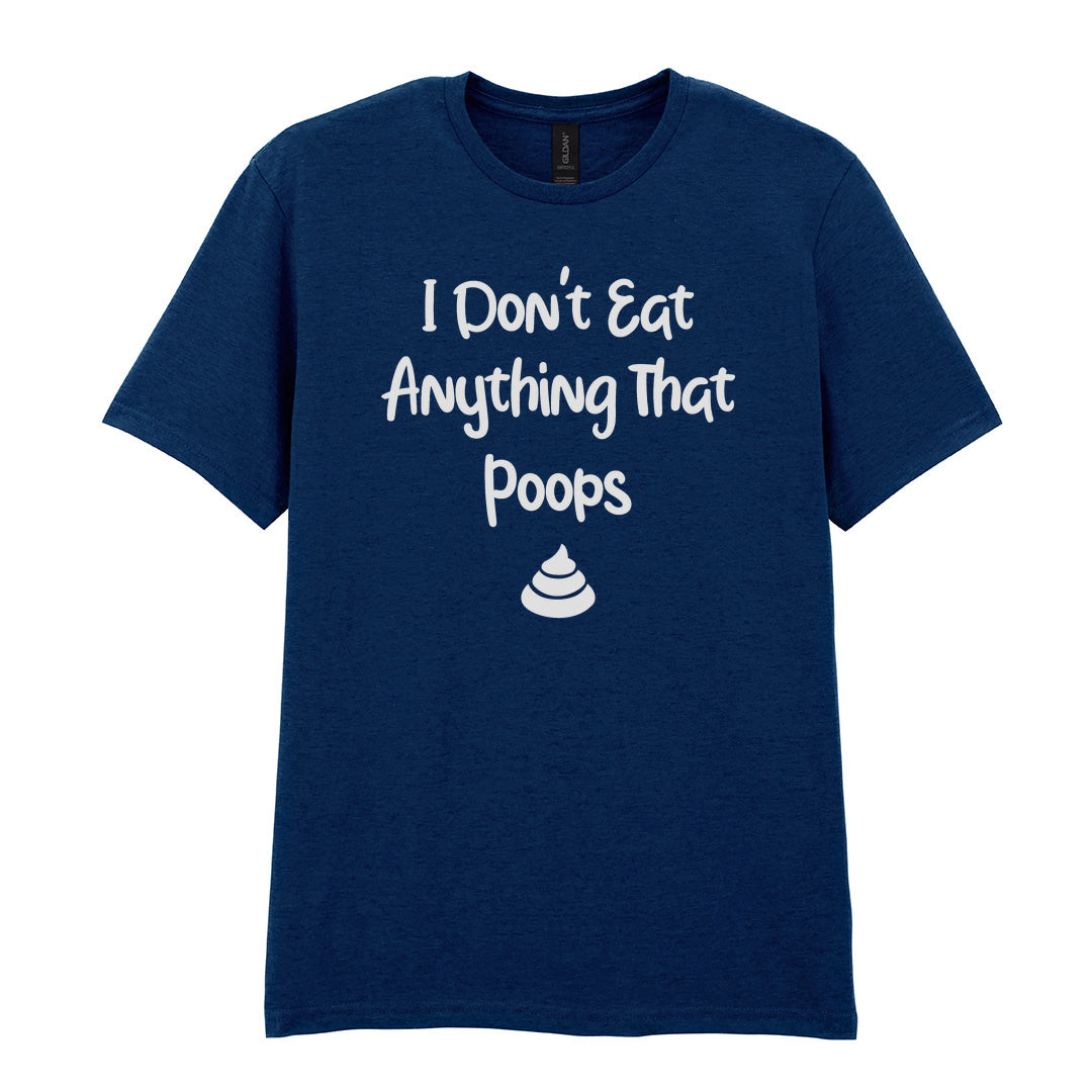 IPRINTOP I Don't Eat Anything That Poops Graphic T-Shirt in Navy - white lettering and poop icon
