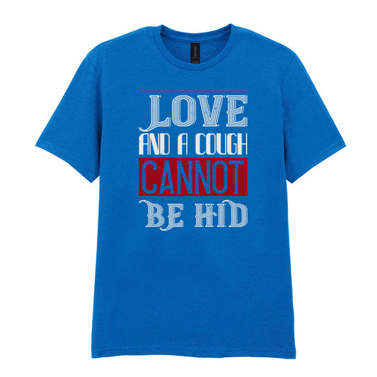 IPRINTOP Love and a Cough Cannot Be Hid Graphic T-Shirt in Royal - red and white quote lettering