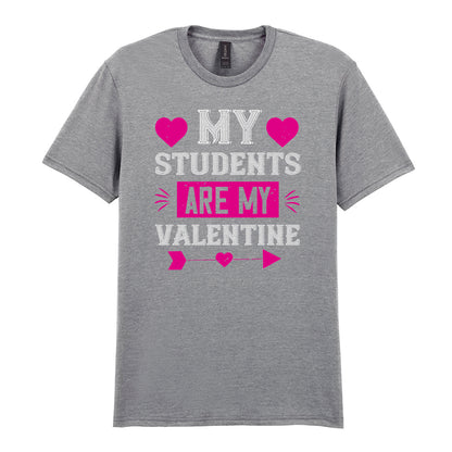 IPRINTOP My Students Are My Valentine Graphic T-Shirt in RS Sports Grey - decorative love-themed lettering