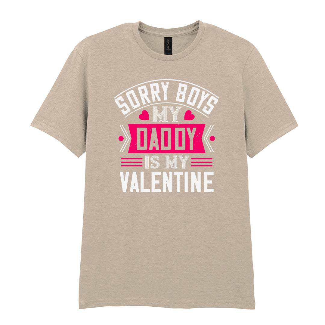 IPRINTOP Sorry Boys My Daddy Is My Valentine Graphic T-Shirt in Sand - decorative love-themed lettering