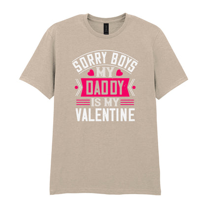 IPRINTOP Sorry Boys My Daddy Is My Valentine Graphic T-Shirt in Sand - decorative love-themed lettering