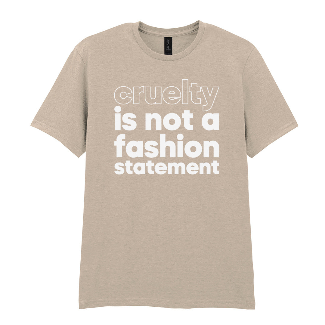 IPRINTOP Cruelty Is Not A Fashion Statement Graphic T-Shirt in Sand - Cruelty Is Not a Fashion Statement