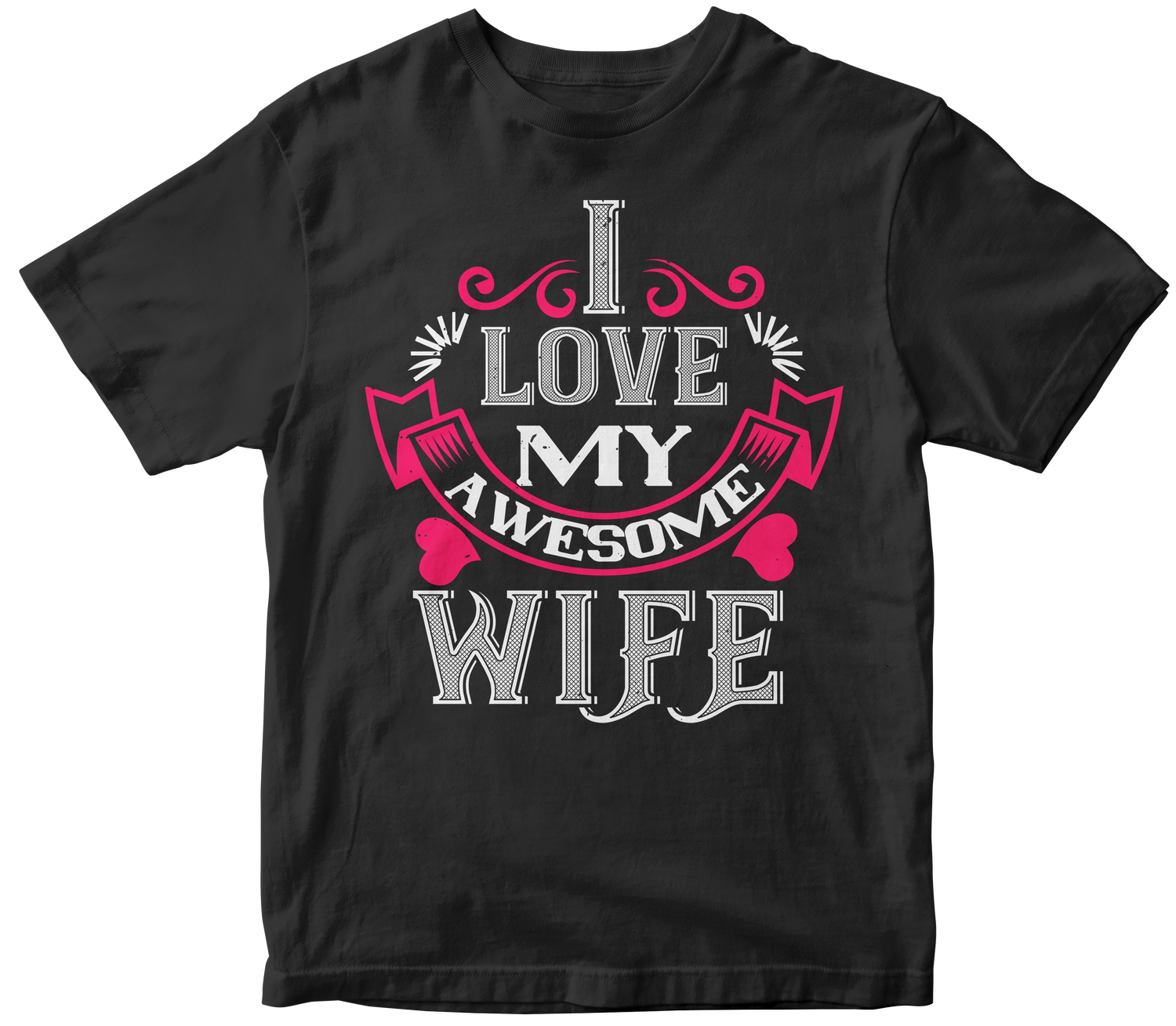 "I Love My Awesome Wife" T-Shirt | Valentine's Day Special